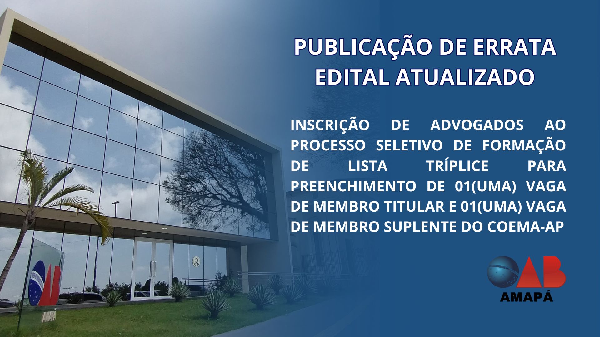 OAB-AP lança edital para formação de lista tríplice ao COEMA-AP